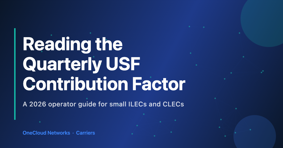 OneCloud Networks Carriers — USF Contribution Factor guide for ILECs and CLECs